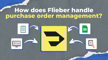 How Does Flieber Handle Purchase Order Management?