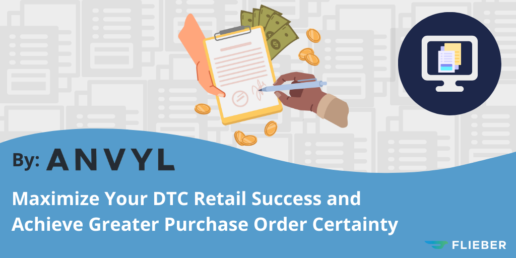 Maximize Your DTC Retail Success and Achieve Greater Purchase Order Certainty