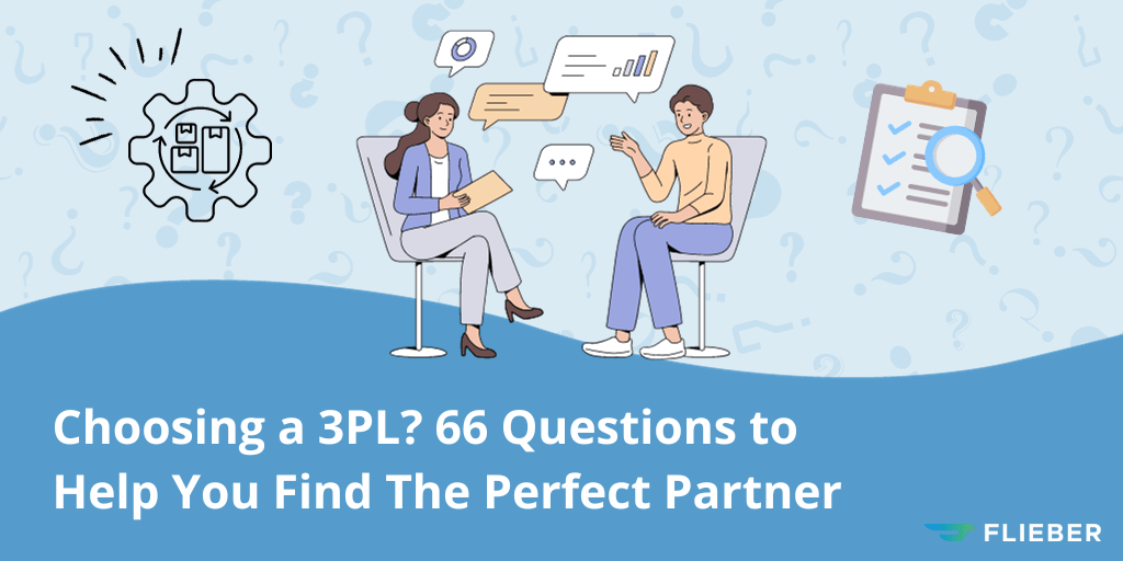 Choosing a 3PL? 66 Questions to Help You Find The Perfect Partner