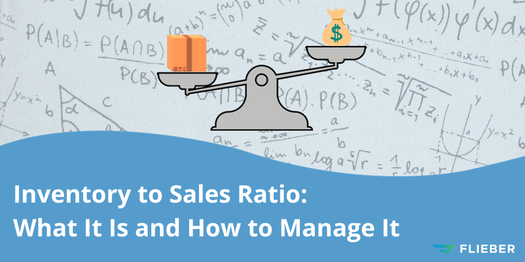 Inventory To Sales Ratio: What It Is And How to Manage It