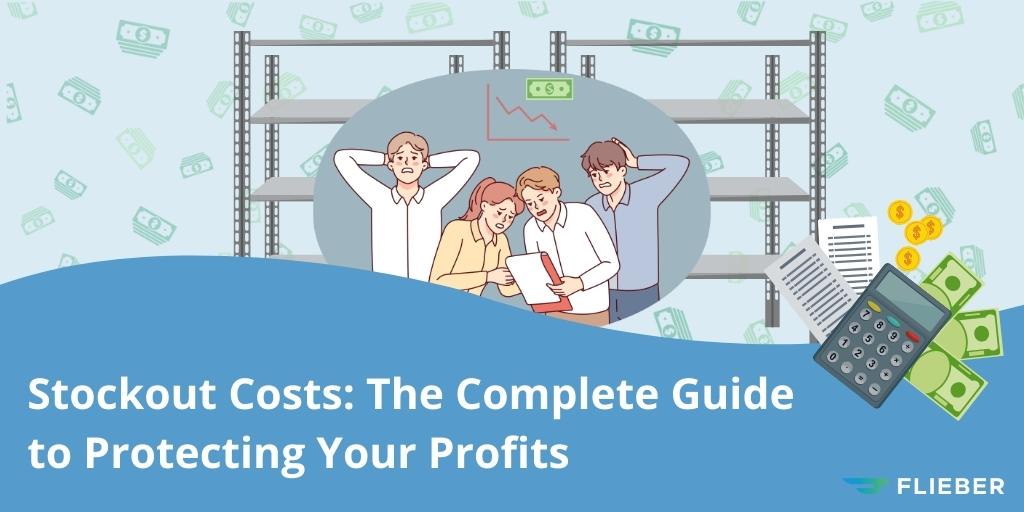 Stockout Costs: The Complete Guide to Protecting Your Profits